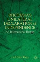 Rhodesia's Unilateral Declaration of Independence