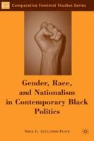 Gender, Race and Nationalism in Contemporary Black Politics
