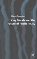 King Trends and the Future of Public Policy