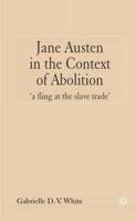 Jane Austen in the Context of Abolition: 'A Fling at the Slave Trade'