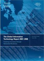 The Global Information Technology Report, 2007-2008