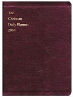 The Christian Daily Planner 2004