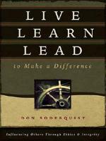 Live, Learn, Lead to Make a Difference