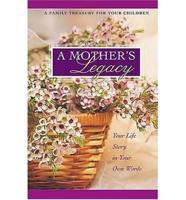 A Mother&#39;s Legacy Journal