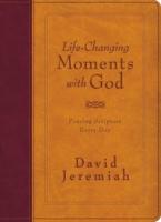 Life-Changing Moments With God