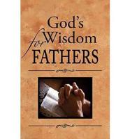 God&#39;s Wisdom for Fathers