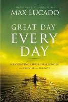 Great Day Every Day (International Edition): Navigating Life's Challenges with Promise and Purpose