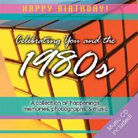 Celebrating You and the 1980S