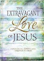 The Extravagant Love of Jesus