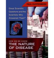How Do We Know the Nature of Disease