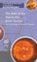 The Role of the Sun in Our Solar System