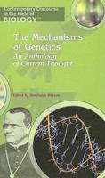 The Mechanisms of Genetics
