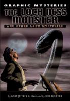 The Loch Ness Monster and Other Lake Mysteries