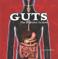 Guts: The Digestive System