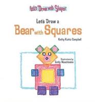 Let's Draw a Bear With Squares