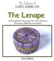 The Lenape of Pennsylvania, New Jersey, New York, Delaware, Wisconsin, Oklahoma, and Ontario