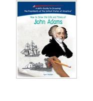 How to Draw the Life and Times of John Adams