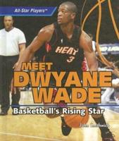 Meet Dwyane Wade