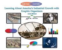 Learning About America's Industrial Growth With Graphic Organizers