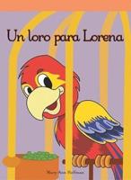 Un Loro Para Lorena (A Parrot for Pam)