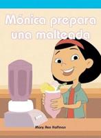 Mónica Prepara Una Malteada (Molly Makes a Milkshake)