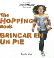 The Hopping Book = Brincar En Un Pie