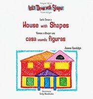Let's Draw a House With Shapes