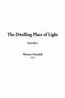 The Dwelling Place of Light. v. 1
