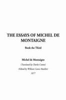 Essays of Montaigne, The