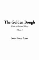 Golden Bough, the. v. 1