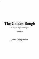 Golden Bough, the. v. 2