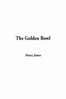 The Golden Bowl, the