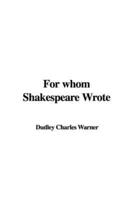 For Whom Shakespeare Wrote