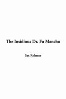 The Insidious Dr. Fu Manchu, the