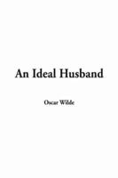 Ideal Husband, an