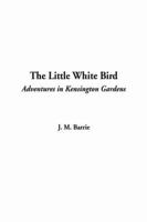 The Little White Bird, the