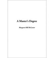 Master's Degree, A