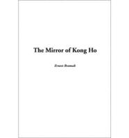 The Mirror of Kong Ho, The