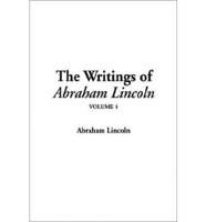 The Writings of Abraham Lincoln. V. 4