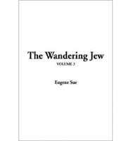The Wandering Jew. V. 3
