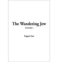 The Wandering Jew. V. 4