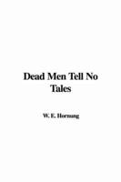 Dead Men Tell No Tales