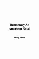 Democracy an American Novel