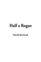 Half a Rogue