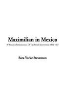 Maximilian in Mexico