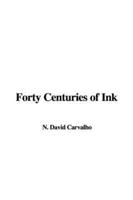 Forty Centuries of Ink