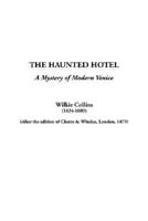Haunted Hotel, The: A Mystery of Modern Venice