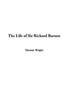 The Life of Sir Richard Burton