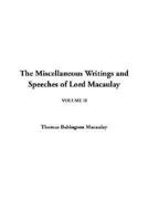 Miscellaneous Writings and Speeches of Lord Macaulay, The: V2