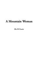 Mountain Woman, A